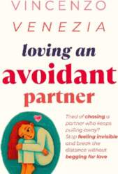 Loving an Avoidant Partner: Tired of