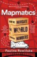 Mapmatics: How We Navigate the World