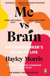 Me vs Brain: An Overthinker`s Guide