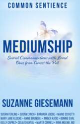 Mediumship: Sacred Communications with Loved Ones