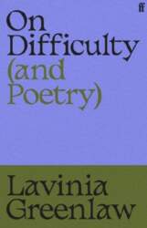 On Difficulty (and Poetry)