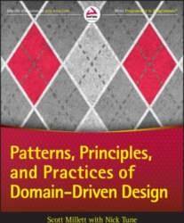 Patterns, Principles, and Practices of Domain-Driven