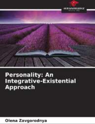 Personality: An Integrative-Existential Approach