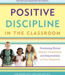 Positive Discipline in the Classroom: Developing