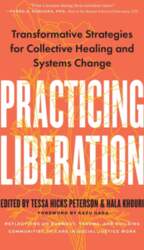 Practicing Liberation: Transformative Strategies for Collective