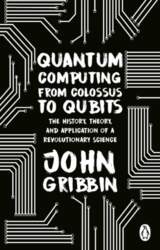 Quantum Computing from Colossus to Qubits: