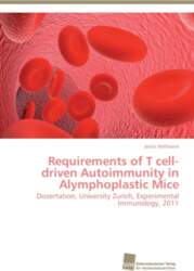 Requirements of T cell-driven Autoimmunity in