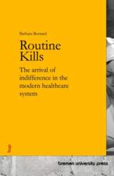 Routine Kills: The arrival of indifference