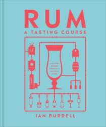 Rum A Tasting Course: A Flavour-Focused