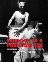 SHADOWS IN A PHANTOM EYE, VOLUME