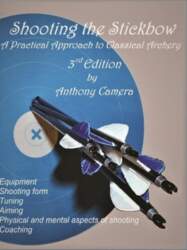 Shooting the Stickbow: A Practical Approach