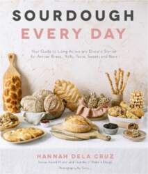 Sourdough Every Day: Your Guide to