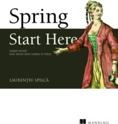 Spring Start Here: Learn What You