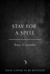 Stay for a Spell