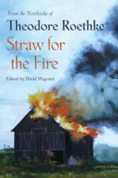 Straw for the Fire: From the