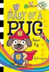 Super Pug: A Branches Book (Diary