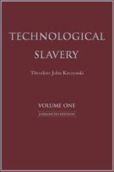 Technological Slavery: Enhanced Edition Volume 1