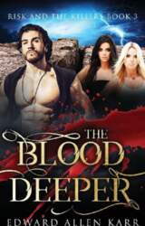 The Blood Deeper