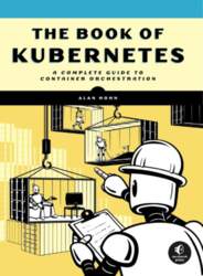 The Book of Kubernetes: A Complete