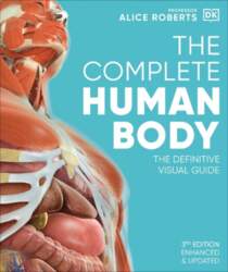 The Complete Human Body: The Definitive