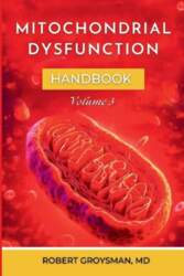 The Complete Long Covid Handbook: Mitochondria