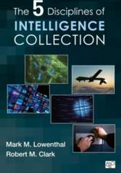 The Five Disciplines of Intelligence Collection