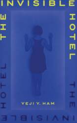 The Invisible Hotel