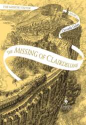 The Missing of Clairdelune: Book Two