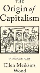 The Origin of Capitalism: A Longer