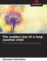The sudden loss of a long-awaited