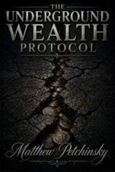 The Underground Wealth Protocol
