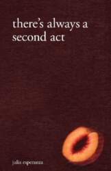There`s Always A Second Act