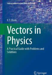 Vectors in Physics: A Practical Guide