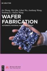 Wafer Fabrication: Automatic Material Handling System