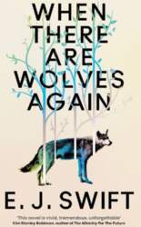 When There Are Wolves Again: Winner