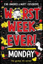Worst Week Ever!  Monday