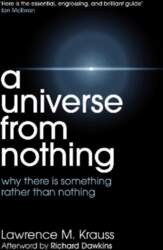 A Universe From Nothing: why there