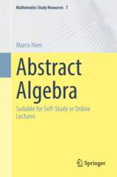 Abstract Algebra: Suitable for Self-Study or