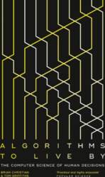 Algorithms to Live By: The Computer