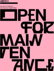 ARCH+ Open for Maintenance