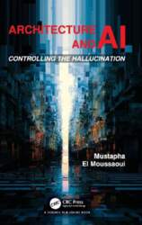 Architecture and AI: Controlling the Hallucination