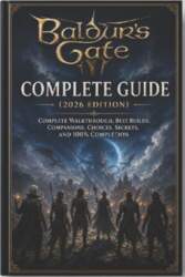 Baldur`s Gate 3 Complete Guide (2026