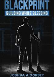 BlackPrint Building While Bleeding