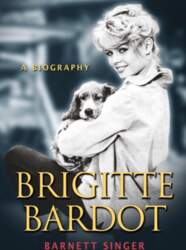 Brigitte Bardot: A Biography