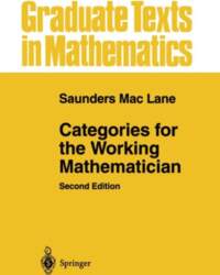 Categories for the Working Mathematician