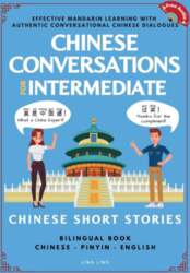 Chinese Conversations for Intermediate: Mandarin Learning
