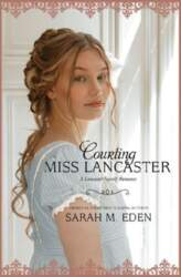 Courting Miss Lancaster: Volume 2