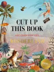 Cut Up This Book and Create
