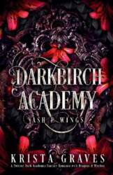 Darkbirch Academy: Ash & Wings