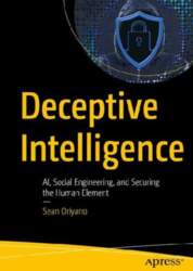 Deceptive Intelligence: AI, Social Engineering, and